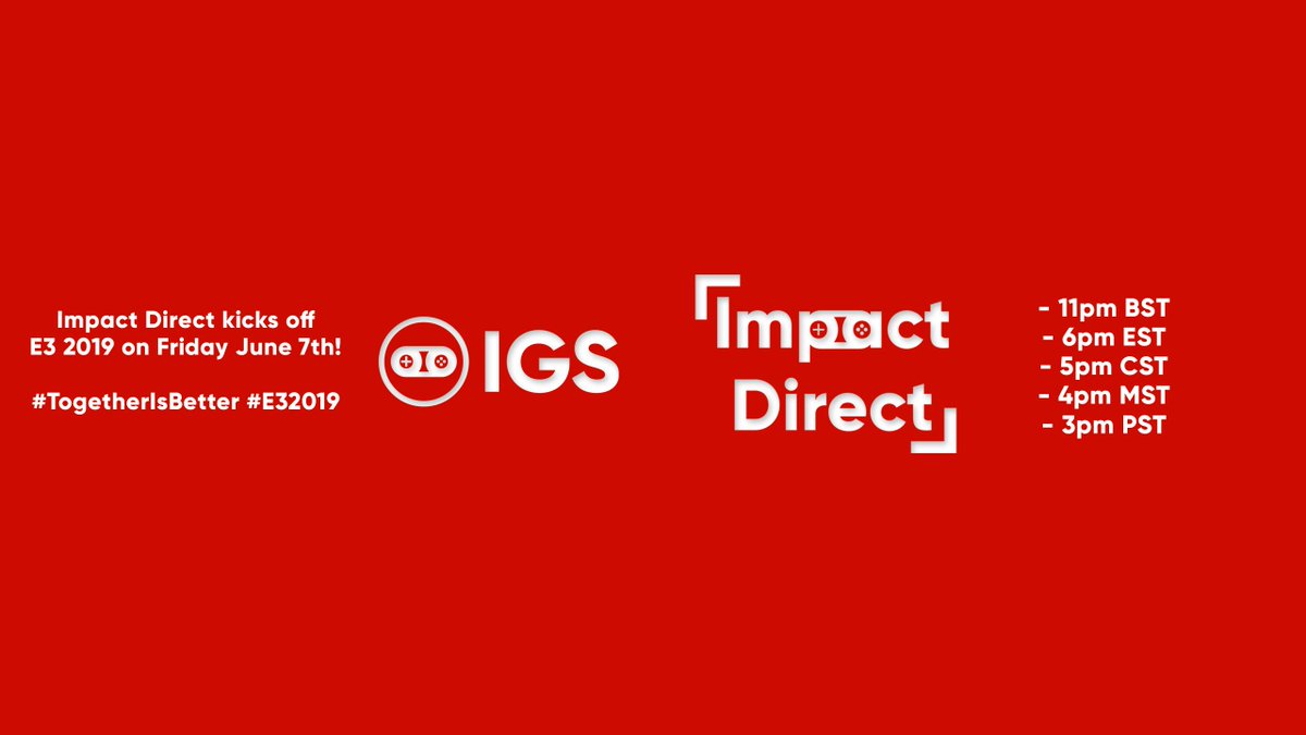 ImpactGameStat's tweet photo. #ImpactDirect kicks off #E32019 this Friday - June 7th at 11pm BST for a 30 Minute Presentation. Spread the word! #ImpactDirectE3 #ImpactDirectE32019 #IGS #IGSE3 #IGSE32019 #TogetherIsBetter
- 11pm BST
- 6pm EST
- 5pm CST
- 4pm MST
- 3pm PST https://t.co/N49iNJImmh