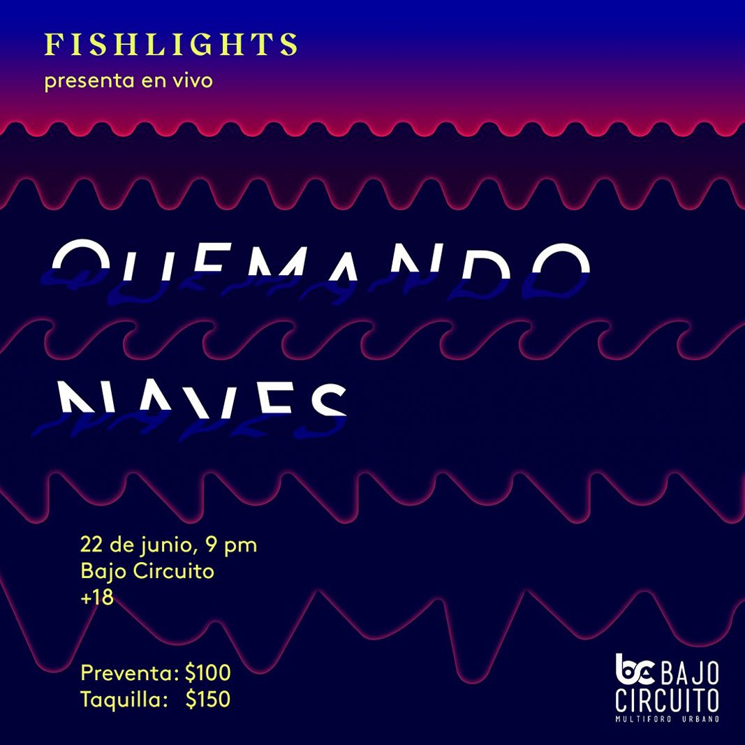 Fishlights (<a href="/fshlghts/">Fishlights</a>) presentará su nuevo material “Quemando Naves”, en la Ciudad de México. Será este 22 de junio en <a href="/Elbajocircuito/">Bajo Circuito</a>. 🎶🎶🎶🙌🏻🙌🏻🙌🏻