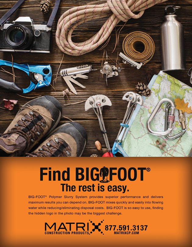 BIG-FOOT® Polymer Slurry System provides superior performance and  delivers maximum results you can depend on. BIG-FOOT is so easy to use,  finding the hidden logo in the photo may be the biggest challenge.
