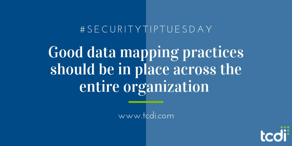 tcdi's tweet photo. #SecurityTipTuesday - If you don’t know where your #data lives, how can you manage it? Good data mapping practices should be in place across an entire organization and are crucial to #compliance with many regulations, legal requests and efficient business practices. #datamapping https://t.co/sJwBzUSB0n