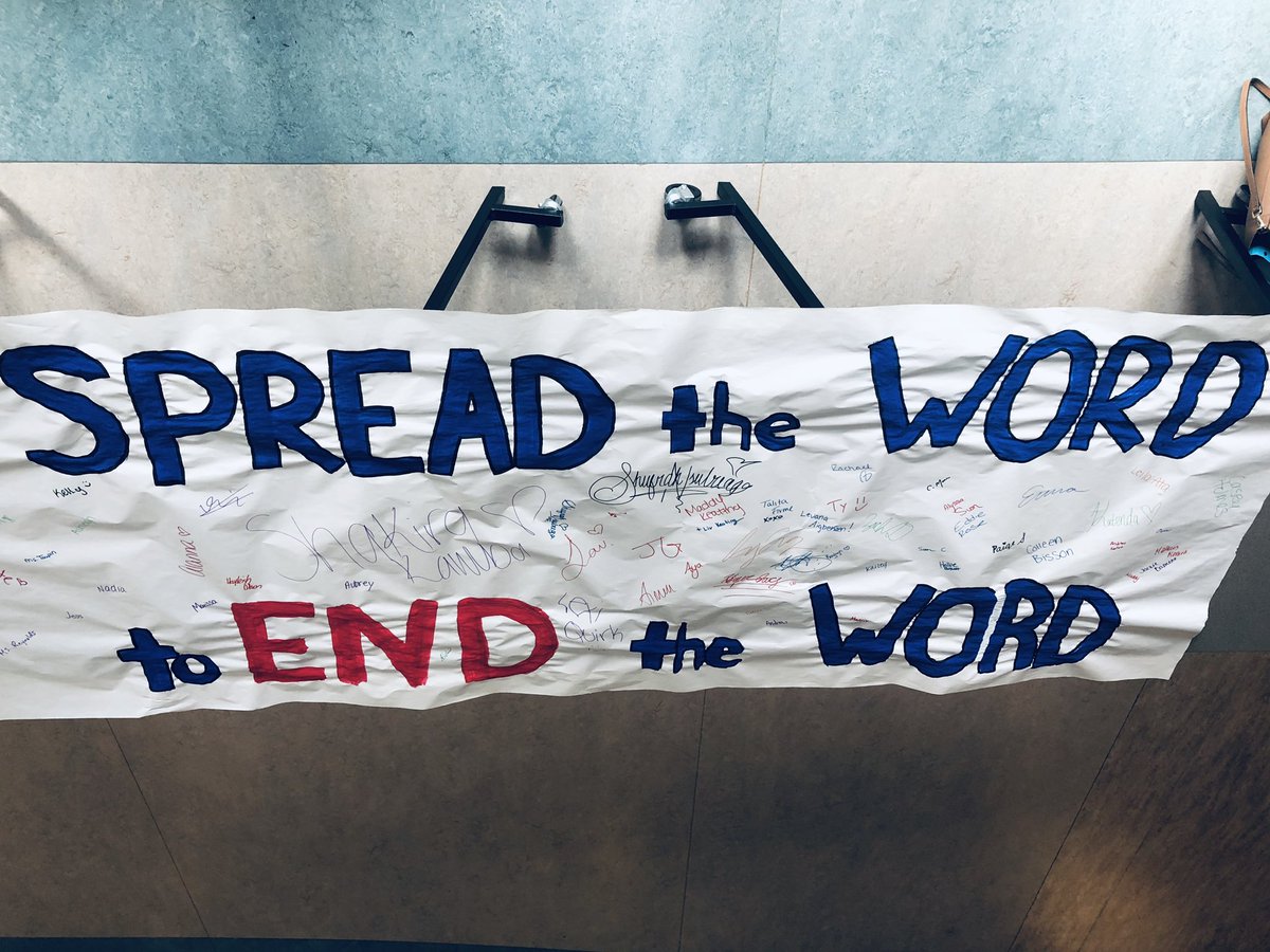 Help spread the word to end the word by signing your name at lunch !