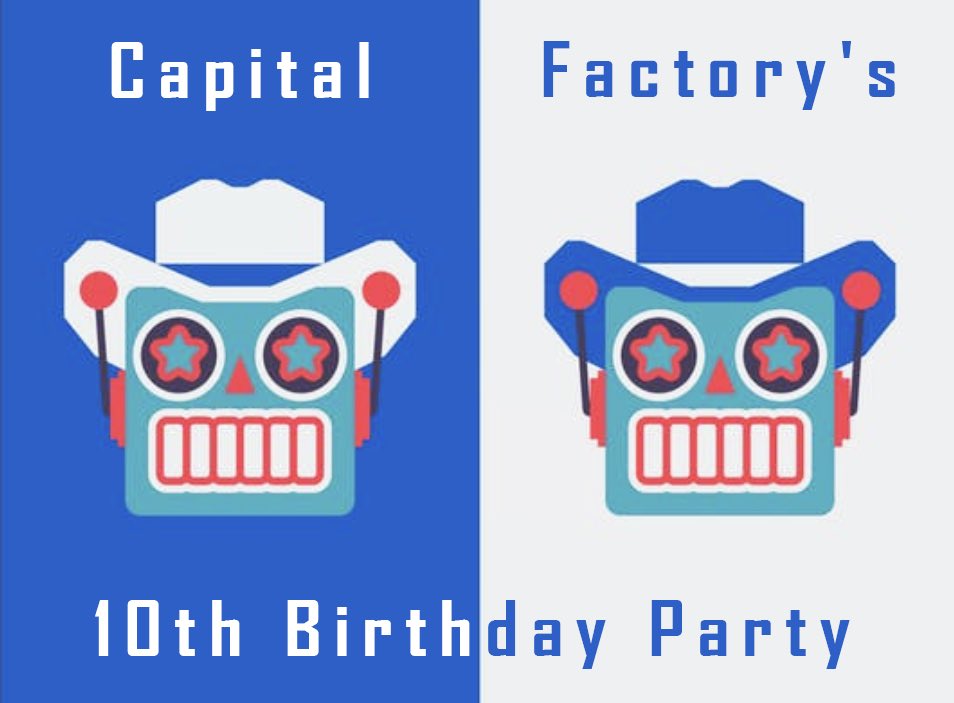 Hey ya'll, I would like to announce that this will be our 3rd time teaming up with #CapitalFactory! We are so happy to be working with amazing people &amp; being able to #celebrate their 10th #BDAYPARTY this year it should be very exciting ! Bring your friends &amp; we’ll see y’all there