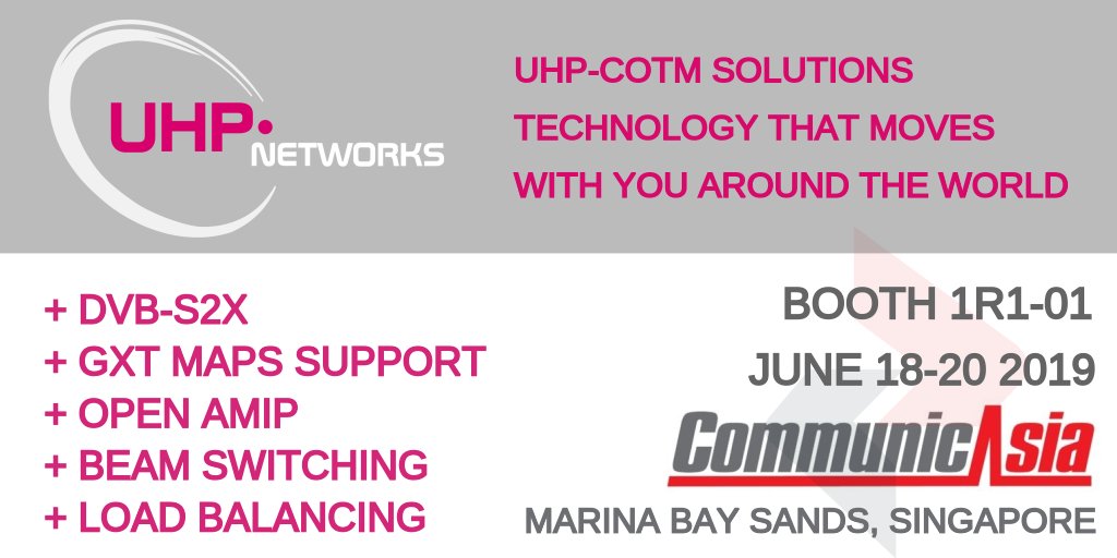 UHP Networks will be exhibiting at CommunicAsia 2019 from June 18th to June 20th in Singapore.
Visit UHP Booth 1R1-01 to discuss the latest innovations in COTM from this award-winning company.

Contact communications@uhp.net to schedule a meeting.