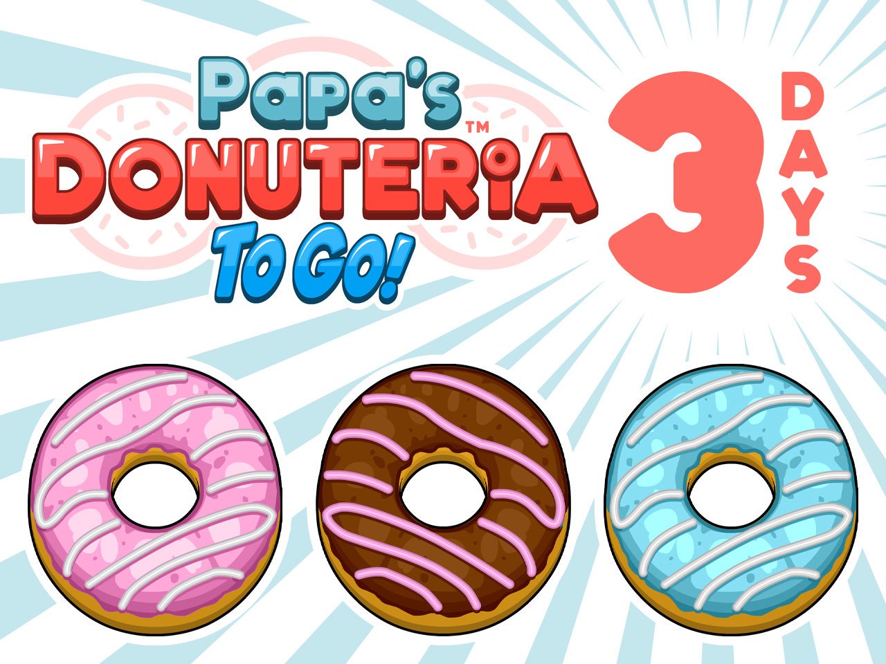 1 MORE DAY until PAPA'S DONUTERIA TO - Flipline Studios