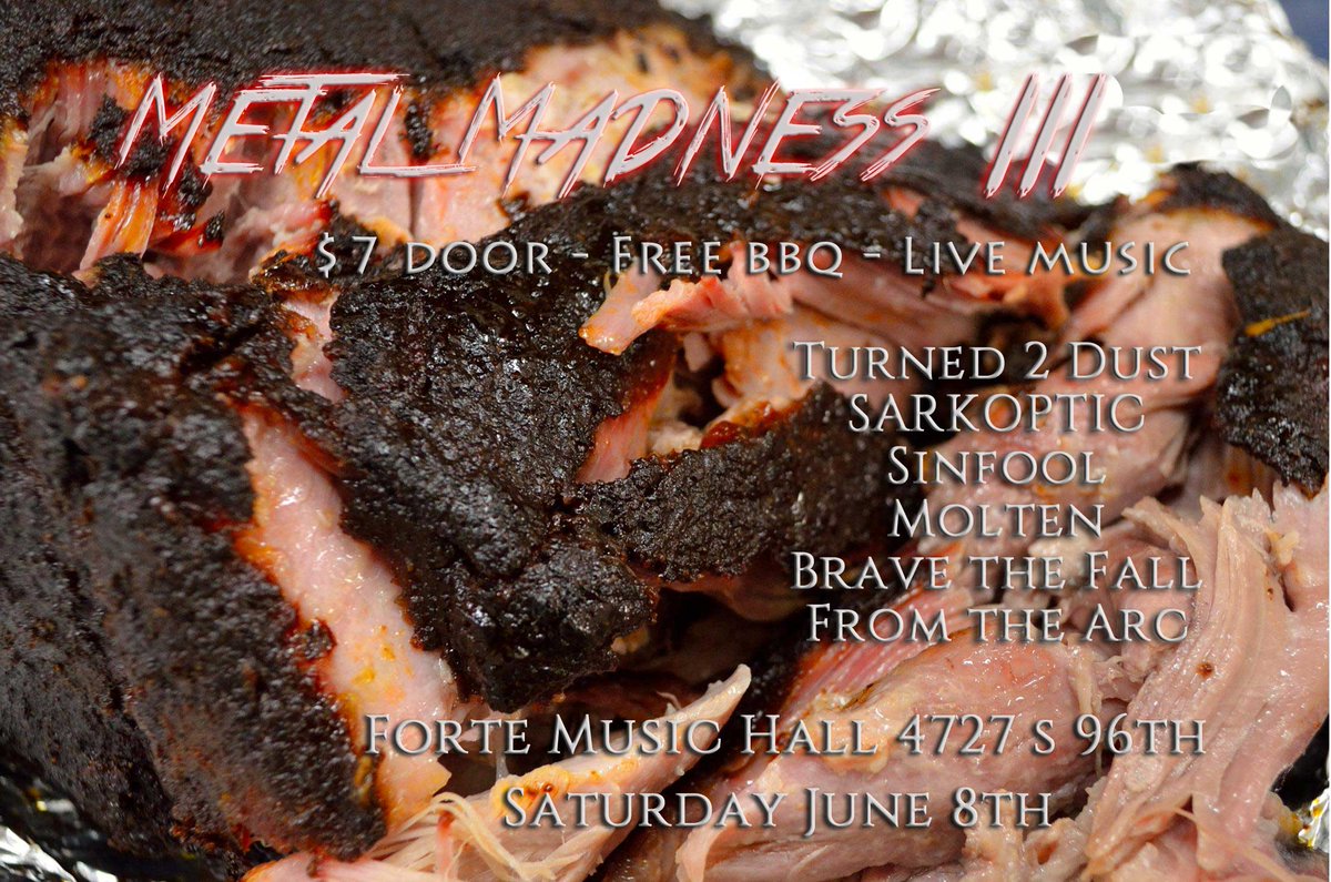 brave_the_fall's tweet photo. This Saturday June 8th at Forte Music Hall and Bar 4727 S 96th St, Omaha Metal Madness 3! $7 door - 6 bands - FREE bbq - doors at 6pm - music at 7
.
#live #original #rock #metal #free #bbq #smoke #sauce #local #artist #gluttony #wrath #lust #omaha https://t.co/sZNG0RoVk2