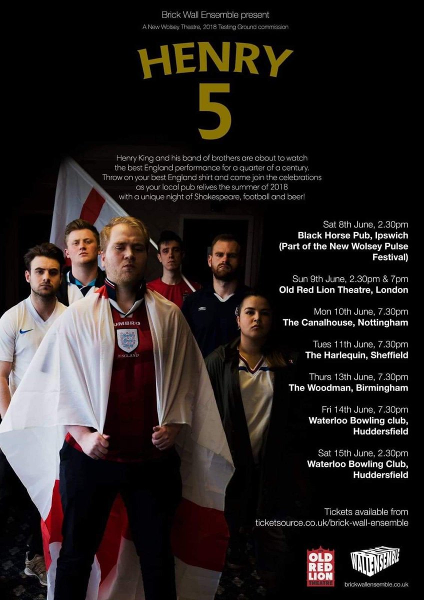 "I normally hate that Shakespeare b***ocks but I though that were f***ing class" - random bloke in pub

One of the rowdiest nights out in biritsh theatre

Our 2019 tour of #Henry5 starts this Saturday!
 <a href="/PulseIpswich/">Pulse Ipswich</a> <a href="/ORLTheatre/">Old Red Lion Pub & Playhouse</a> <a href="/harlequinpub/">c*nty diary of a recovering landlady</a> <a href="/WoodmanBrum/">The Woodman</a>

ticketsource.co.uk/brick-wall-ens…