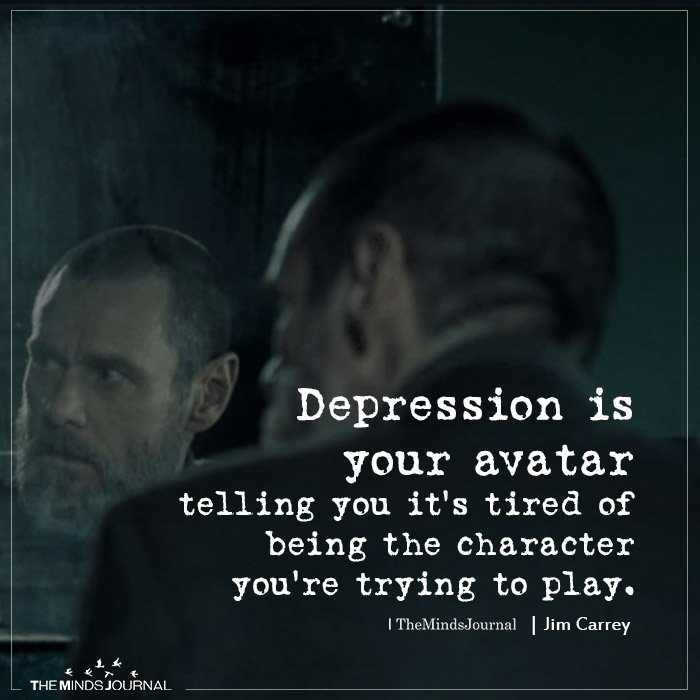 Twitter 上的The Minds JournalDepression Is Your Avatar Telling You httpstcoS5xK9Z0jhk BeingTheCharacter Character JIMCARREY Tired TryingToPlay httpstcoIpqrc07fzj Twitter