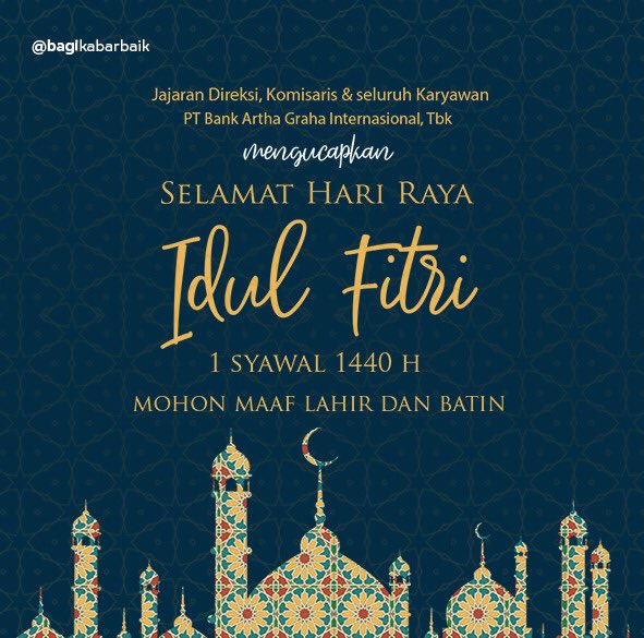 temanagi's tweet photo. Taqabbalallaahu minna wa minkum. Minal aidin wal faidzin, mohon maaf lahir dan batin. Semoga di hari yang fitri ini kebahagian &amp; keberkahan selalu menyertai kita semua.

Selamat merayakan hari raya Idulfitri 1 Syawal 1440H. 

#AGIBank
#ArthaGrahaInternasional
#BagiKabarBaik https://t.co/mbd5Qjw5J0