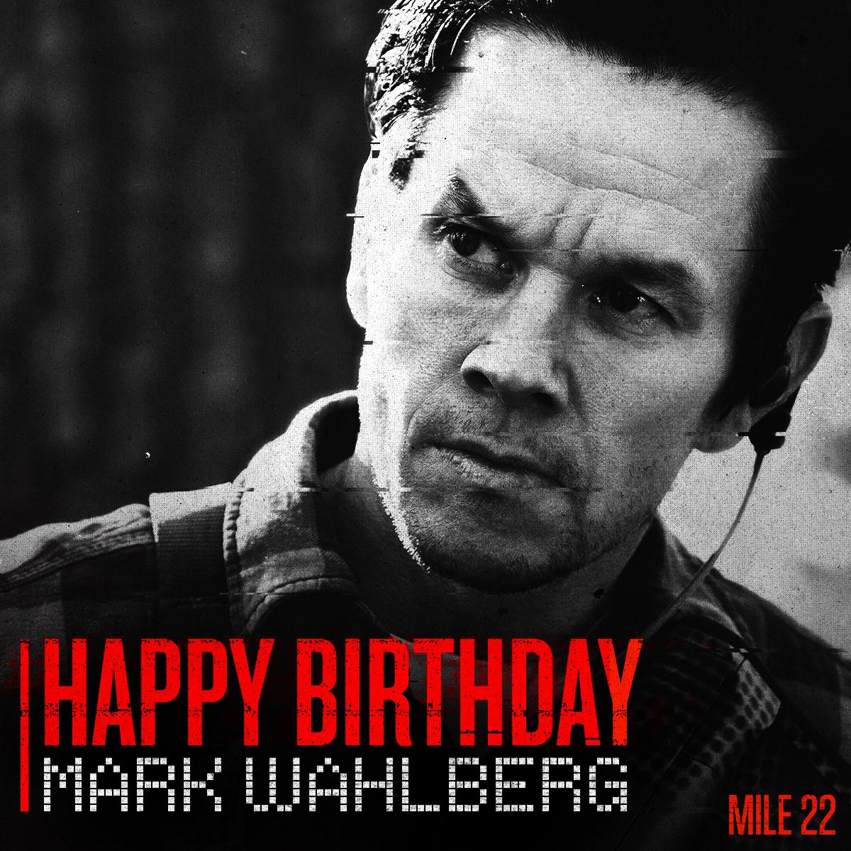 Happy birthday to the man on a mission, Mark Wahlberg. #Mile22