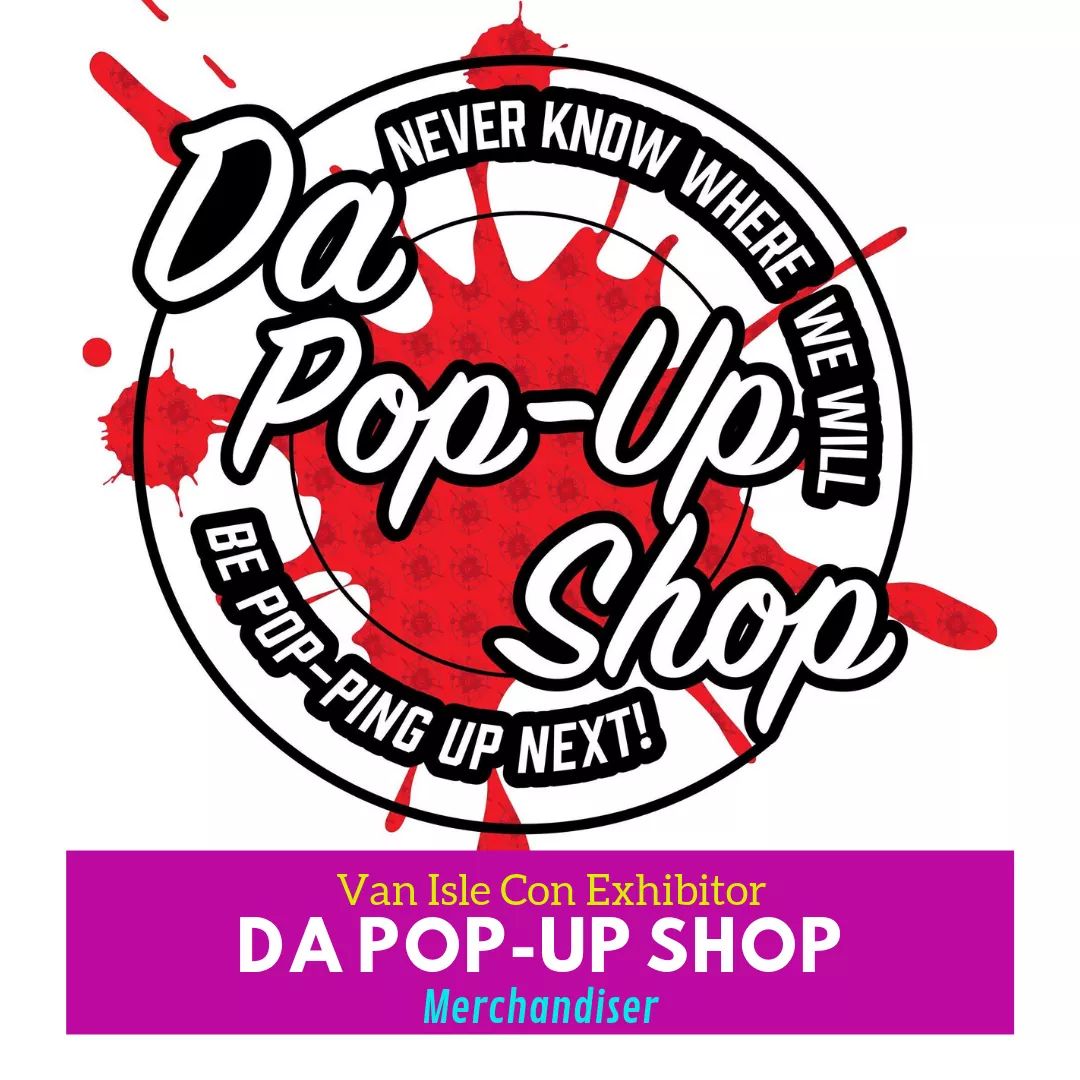 VanIsleCon's tweet photo. Van Isle Comic Con is happy to welcome Da Pop-Up Shop!

Based out of Vancouver BC, they carry all sorts of random fandom stuff! Every year they try to make sure they have new items from Bandai, Funimation, and other major brand names. Drop by and say hi! https://t.co/Io4ck22HCy