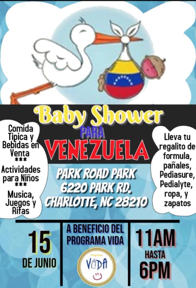 ProgramVIDA's tweet image. El #ProgramaVIDA tiene un evento para recoger donaciones para los niños de Venezuela. Un Baby Shower por Venezuela será el Sábado 15Junio2019 en #ParkRoadPark en #CharlotteNC