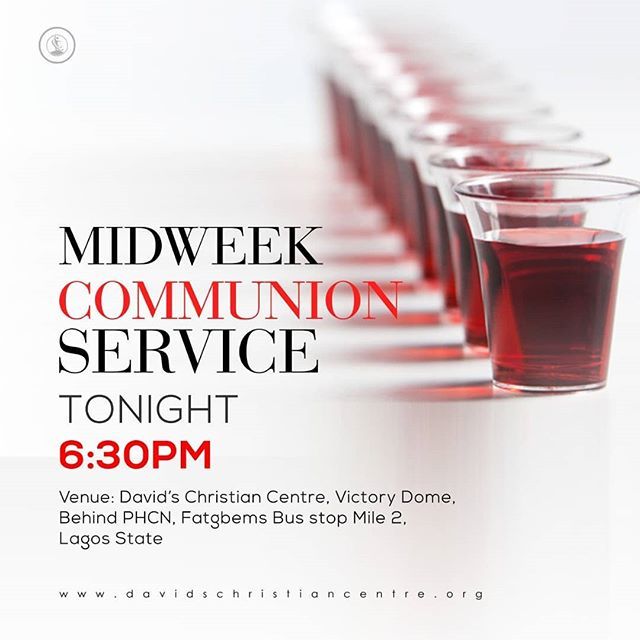 dcclagos's tweet photo. It's our Midweek Communion Service today. A very crucial gathering of the saints. Please, plan to be there and invite someone
.
. 
Time: 6:30pm
. 
Venue: David's Christian Centre @dcclagos Behind PHCN Office Fatgbems Busstop, Amuwo Odofin
.
.
. . 
#midwe… https://t.co/JEK8MzVDj9 https://t.co/uJvkgjpzBy