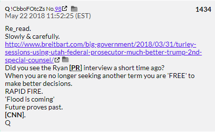 44. QDrop 1434 tells us that Paul Ryan stepping down as Speaker is proof that the flood Q spoke of previously is incoming. The flood doesn't arrive and Ryan leaves office without fanfare.
