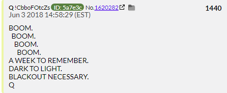 45. QDrop 1440 declares it "A week to remember" Q really loved telling people big things were happening next week during this period of time. MOAB's., Big weeks, weeks to remember. Next week is the best week when you're QAnon.