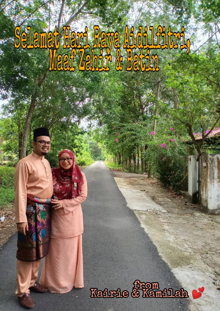 Selamat Hari Raya Aidilfitri! Maaf zahir dan batin..