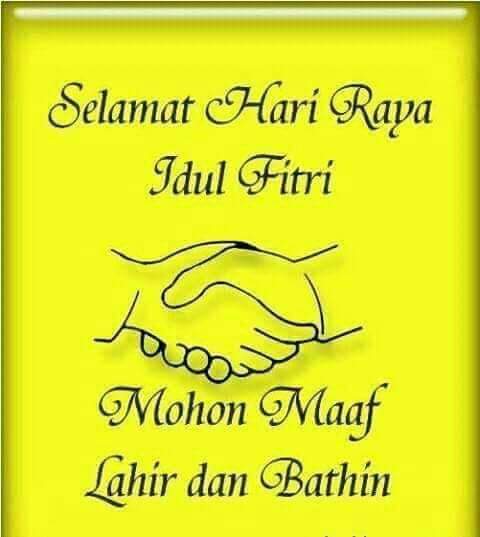 Mohon maaf lahir batin untuk  tmn sahabat dan saudaraku semua.smga IDUL FITRI 1440H.kita selalu mendapat rahmad hidayah dan pengampunan dr ALLOH SWT......AAMIIN.