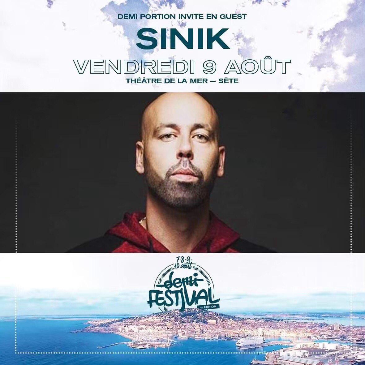 SINIK OFFICIEL (@sinikofficiel) on Twitter photo On se voit au <a href="/DemiFestival/">demi festival</a> à sète le 9 août prochain 🙌🏻
<a href="/demiportion34/">DEMI PORTION</a> 🔥
#sinik #demiportion #demifestival #rapfrancais #frenchhiphop #sete #theatredelamer #festival On se voit au <a href="/DemiFestival/">demi festival</a> à sète le 9 août prochain 🙌🏻
<a href="/demiportion34/">DEMI PORTION</a> 🔥
#sinik #demiportion #demifestival #rapfrancais #frenchhiphop #sete #theatredelamer #festival