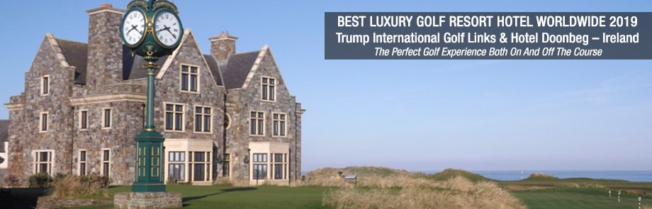 Our BEST LUXURY GOLF RESORT HOTEL WORLDWIDE 2019 is <a href="/TrumpDoonbeg/">Trump Ireland</a> A must visit golf hotel and course for anyone passionate about #golf 
<a href="/realDonaldTrump/">Donald J. Trump</a> 
<a href="/IvankaTrump/">Ivanka Trump</a> 
<a href="/TrumpHotels/">Trump Hotels</a> <a href="/Trump/">The Trump Organization</a>
Enjoy your time in #Ireland 
#TrumpDoonbeg
#trumpinireland 
#Trump <a href="/Hoteloftheyear/">Hotel of the Year</a>