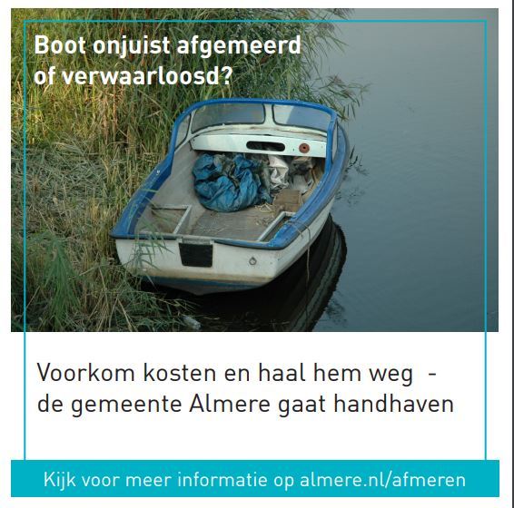 Boot op verkeerde plek afgemeerd of verwaarloosd? Voorkom kosten en haal je boot tijdig weg. De gemeente Almere gaat handhaven op boten die op plaatsen liggen waar het niet is toegestaan en boten die verwaarloosd zijn. Check  almere.nl/afmeren