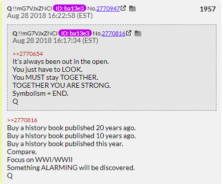 69. QDrop 1957 tells us that modern history books don't tell the history of WW1 and WW2 properly and if you were to compare them to older books you would be alarmed by what you would see. Somehow we've gotten stronger. Normally such truth would send 99% of us to the hospital.