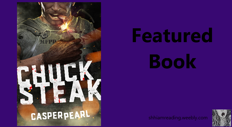 shhiamtish's tweet photo. Hey Book Dragons! 
Stop by and check out my newest Featured Book: Chuck Steak by Casper Pearl. Clicky clicky here: https://t.co/lJ94IssRb5
@TheMemoryEater 
#satire #thriller #featuredbook https://t.co/aVFNditp3v