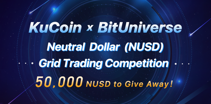 bituniverse_org's tweet photo. KuCoin x BitUniverse x Neutral Dollar (NUSD) 
📈 International Grid Trading Competition 📈

📅 Event Period: 2019/6/6 10:00 am - 2019/6/21 10:00 am（UTC+8）

@kucoincom @neutral_project @bituniverse_org 

Join now and win 50,000 $NUSD 👉 https://t.co/hPaTrnMBcN https://t.co/WBpvkTlfPo