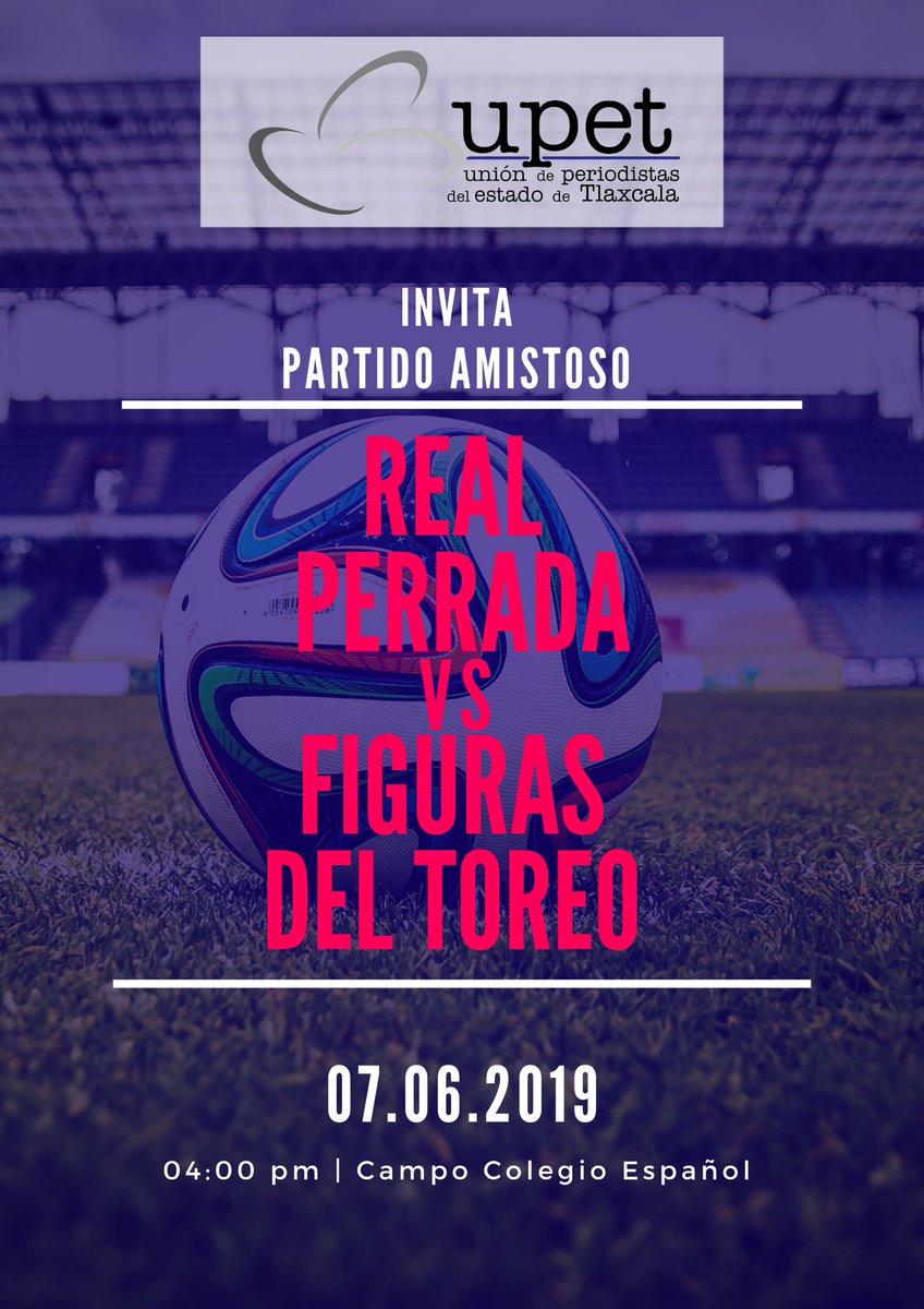 ⚽INVITACIÓN🏆📣🚩
Como parte de las actividades para fomentar la convivencia y la actividad física entre el gremio periodístico, la <a href="/UpetTlaxcala/">UPET Tlaxcala</a> invita al partido de fútbol entre #RealPerrada VS #FigurasDelToreo 
📆 Viernes 7 de junio 16:00 hrs
📍Campo del Colegio Español.