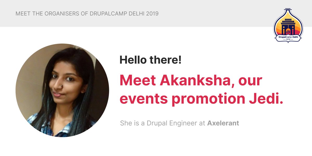DrupalCampDelhi's tweet photo. Meet Team #DCD19: Say 'Howdy' to Akanksha, @bibliophileaxe, who leads all our promotions. She is a super connector that works at @axelerant. We are so proud to have her on our team #TeamDCD https://t.co/9Fi7V8xzmU