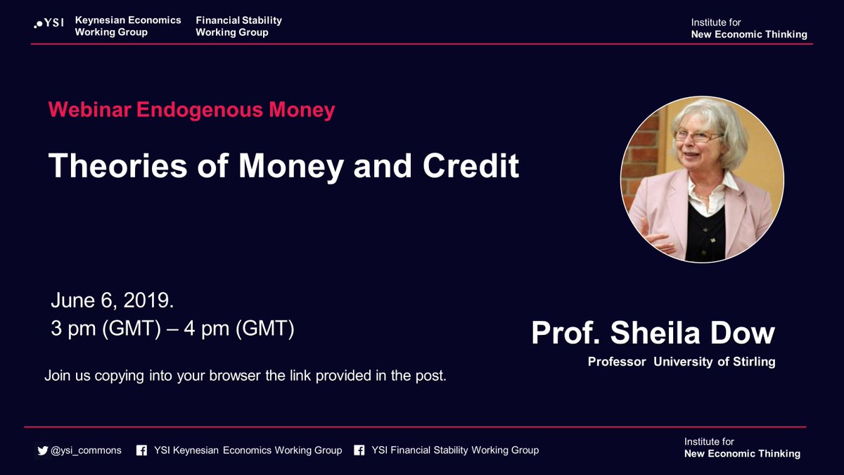 devikadutt's tweet image. The fourth and final webinar in the @ysi_commons Endogenous Money webinar series with Shiela Dow on "Theories of Money and Credit" is tomorrow at 11 AM EDT/ 4 PM BST / 5 PM CEST / 8.30 PM IST. Join us online with this link:  ysd.ineteconomics.org/project/5cc968…