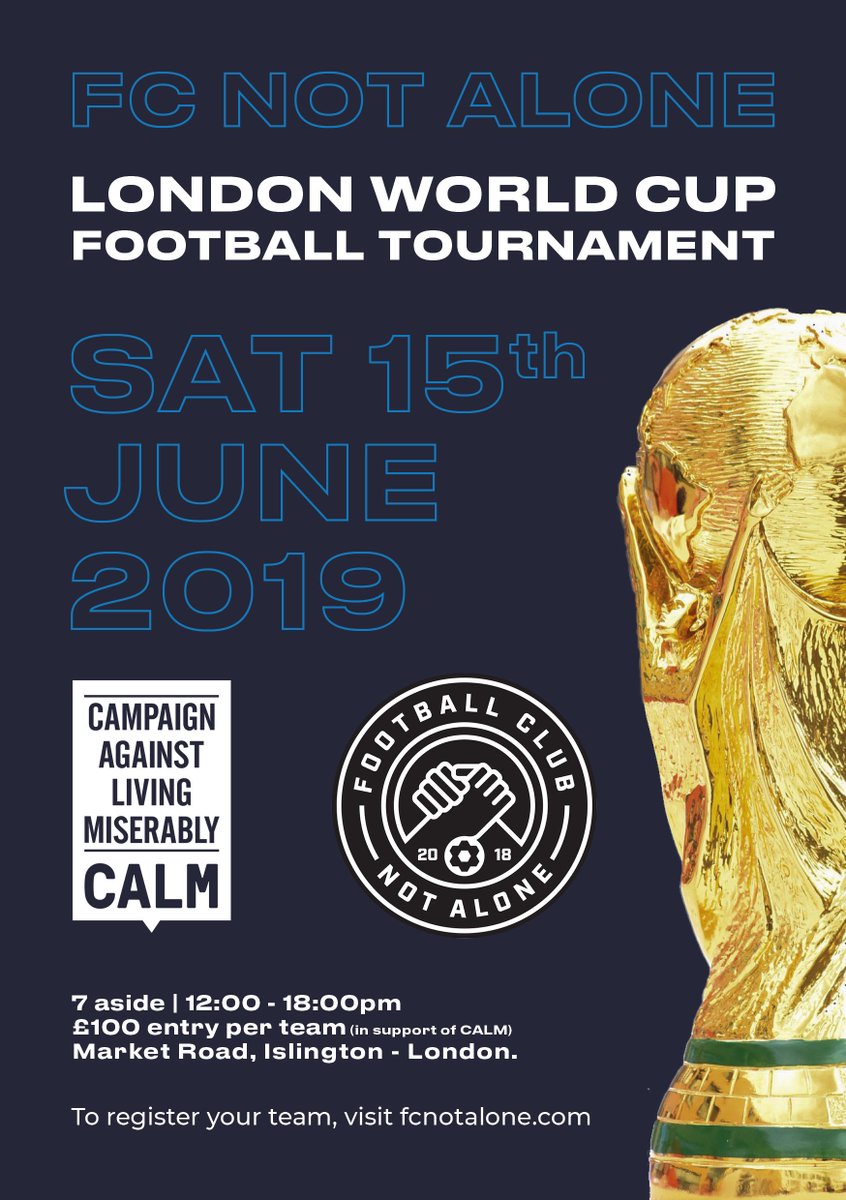 theCALMzone's tweet photo. Fancy a kickabout? If youβre in London on June 15, take part in @FCNotAlone's World Cup Tournament in support of CALM. Top chat guaranteed. Sound good? Sign up here: https://t.co/HCvdN7nr7I https://t.co/XLaJFDDL2J