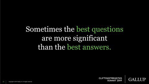 What a powerful statement. 
Coaching, selling, consulting, managing, leading. Ask great questions! #GallupSummit
