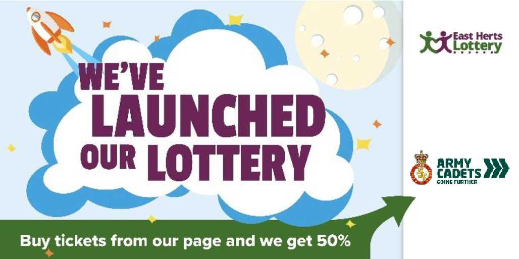 We are part of the <a href="/EastHertsLotto/">East Herts Lottery</a>, if you fancy a flutter please search for Army Cadets and we get some funding that we will use to help the young Army Cadets in our town.