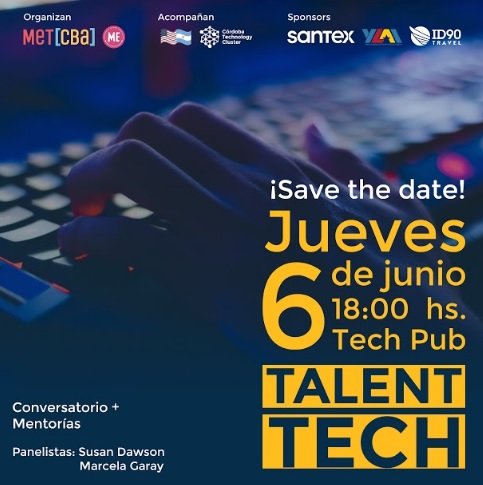 CordobaCluster's tweet photo. [INVITACIÓN]: TALENT TECH👨‍💻👩‍💻
📆 jueves 6 de junio
⏰ de 18:00 a 20:30 hs 
🏢 @TheTechPubCba 
💳 Actividad libre y gratuita
Requiere Inscripción ⬇️ https://t.co/v7sumaHNwG https://t.co/5JsOC96eRB