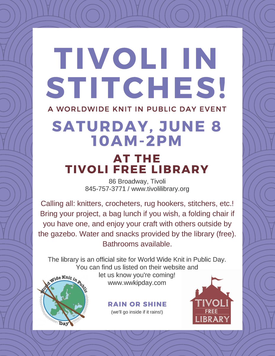 TivoliLibrary's tweet photo. 06/08/19 @10am-2pm #TivoliNY #Library Tivoli in Stitches-a World Wide Knit in Public Day event. Bring a chair, your current project, bag lunch and enjoy your craft in the fresh air by the gazebo outside the library. #wwkipday https://t.co/aNjecgOT8U