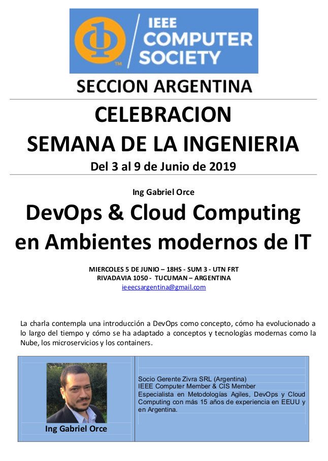 IEEE Computer Society Capítulo Argentina (@ieeecomputerar) on Twitter photo HOY: Charla “#DevOps & #CloudComputing en Ambientes Modernos de IT” por Gabriel Orce el miércoles 5 de junio a las 18:00 ART en el SUM 3 de la <a href="/utntucuman/">UTN - Tucumán</a>, Rivadavia 1050, #Tucumán #Argentina #IEEExp <a href="/ComputerSociety/">IEEE ComputerSociety</a> <a href="/ieeear/">IEEE Sección Argentina</a> HOY: Charla “#DevOps & #CloudComputing en Ambientes Modernos de IT” por Gabriel Orce el miércoles 5 de junio a las 18:00 ART en el SUM 3 de la <a href="/utntucuman/">UTN - Tucumán</a>, Rivadavia 1050, #Tucumán #Argentina #IEEExp <a href="/ComputerSociety/">IEEE ComputerSociety</a> <a href="/ieeear/">IEEE Sección Argentina</a>