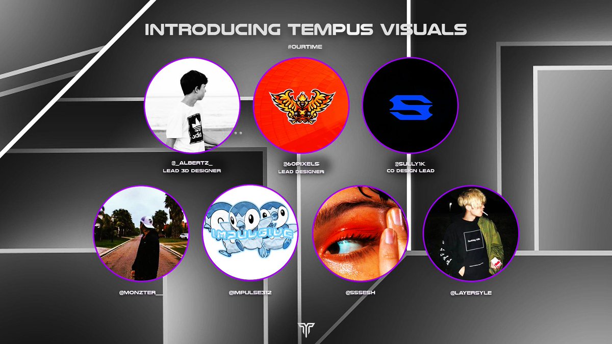 TempusVisuals's tweet photo. INTRODUCING TEMPUS VISUALS!

Design Leads: @_AlbertZ_ , @60pixels &amp; @sully1k 

Designers: @MoNzTeR__ , @impulse312 , @sssesh &amp; @layerstyIe 

Welcome to the team! https://t.co/fOu1edjvFr