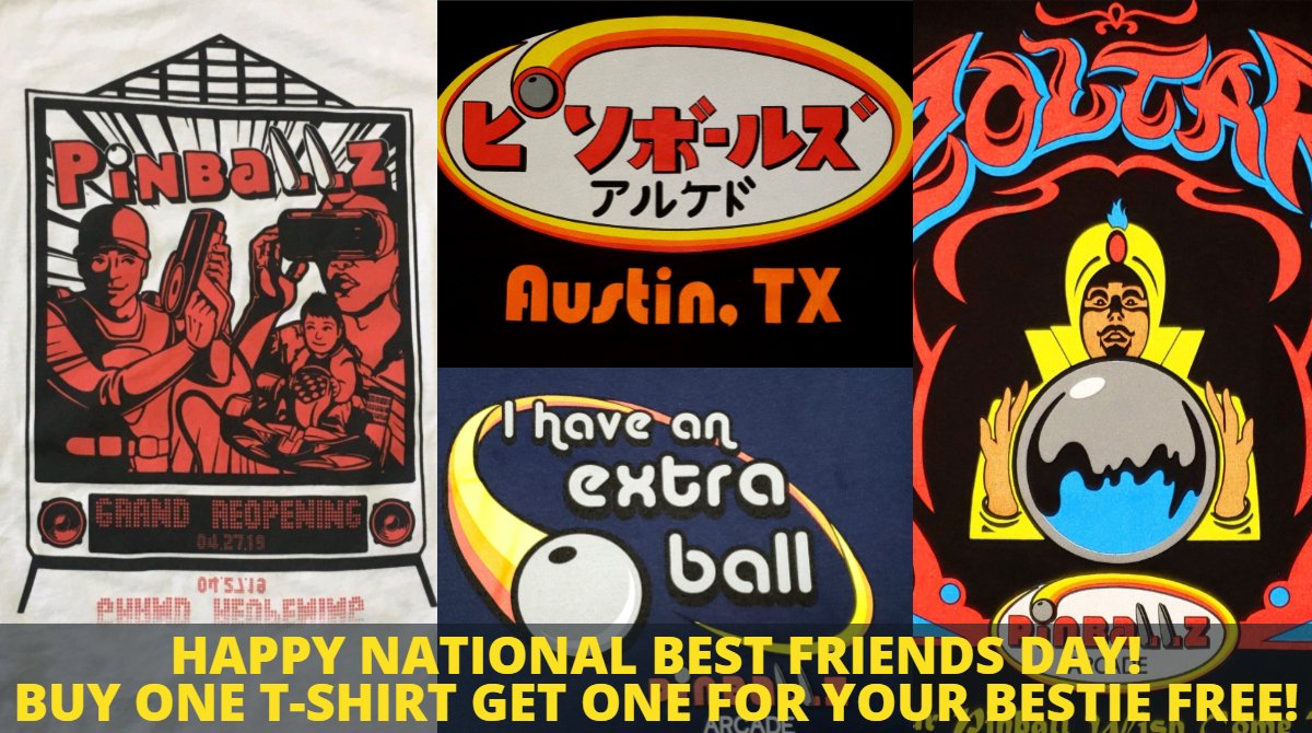 Grab your BFF and head to Pinballz Lake Creek. We're celebrating #NationalBestFriendsDay with a buy one, get one free special on all Pinballz t-shirts!

Offer only valid on June 8. Offer valid at all three Pinballz locations.