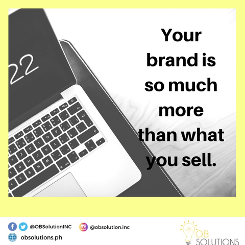 "Your brand is so much more than what you sell." - John Iwata

👍 👍
#OBSolutionsInc #SocialMediaMarketer #postoftheday #DigitalMarketing #SocialMedia #paidAds #facebookmarketing #digitalmarketersphilippines #SEO #advertising #emailmarketing