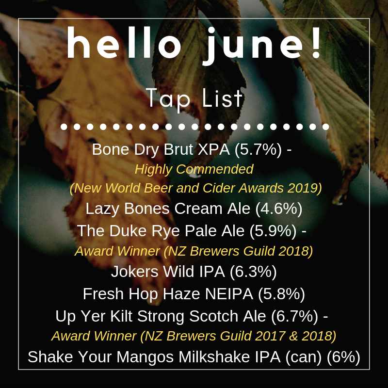 We've got a couple of great additions to our tap line-up this week, Bone Dry Brut XPA (Highly Commended New World Beer and Cider Awards), and Up Yer Kilt Strong Scotch Ale, the best winter warmer you can think of! Check out Facebook or website for business hours and address.