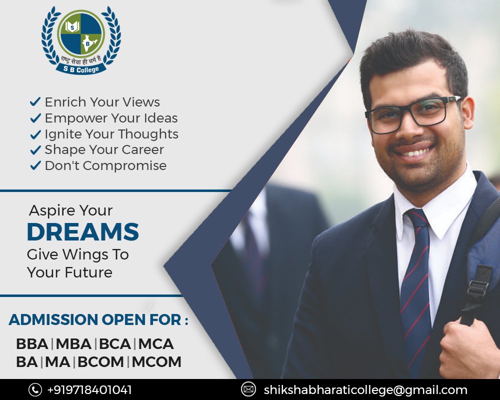 #SB_College
Aspire Your Dreams
Give Wings To Your Future

Admission Open For
BBA, MBA, BCA, MCA, BA, MA, BCOM, MCOM

Contact Us:
Visit Us: lnkd.in/fBbSqXx
Mail Us: shikshabharaticollege@gmail.com

#bca #bba #bschool #mba #bestbbacollege 
#bestbusinessschool #upsc #cat