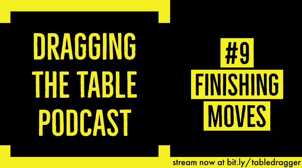 TableDragger's tweet photo. [Dragging The Table] #9 - Finishing Moves

I talk a little bit about starting #projects and never finishing them, the origin of the shows name, and what the future holds.

Streaming now on all platforms and at https://t.co/54aPGDcWkZ
#TableDragger #KeepDraggin #PodernFamily https://t.co/8G93qtwJYp