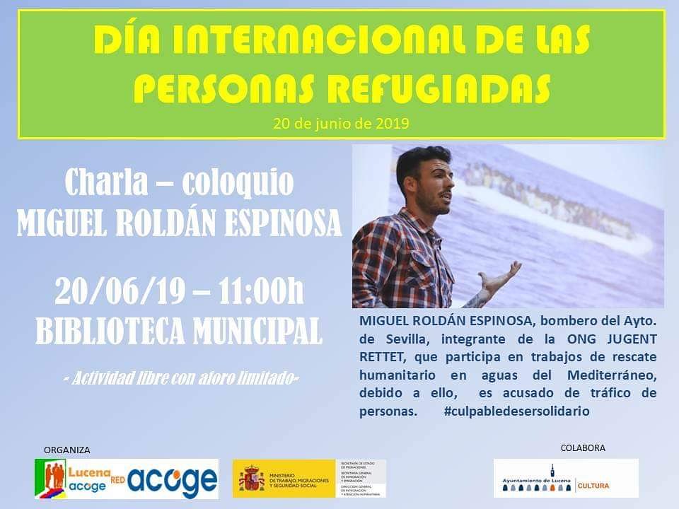 RedApoyoMiguelR's tweet photo. #MiguelRoldan llevará a cabo una charla - coloquio sobre su situación y la de miles de personas por cruzar el #Mediterráneo en el día de las personas refugiadas:
📍 Biblioteca Municipal de Lucena, Córdoba
#culpabledesersolidario
#yotambienapoyoamiguel
#SalvarVidasNoEsDelito https://t.co/rNSV01TY4I