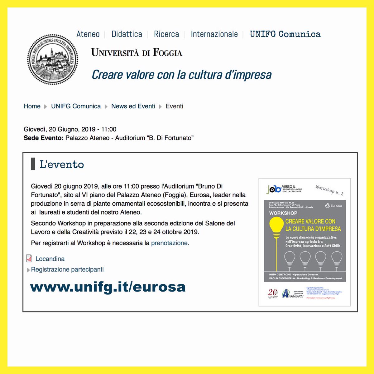 20/06/2019 h. 11,00
Auditorium “B. Di Fortunato”, #Universita’ di Foggia: #CreareValore con la cultura d’impresa.

Speakers: Nino Centrone - Operations Director- RB Eurosa;  Paolo Ciccolella - Marketing &amp; Business Development- RB Eurosa .

Per registrarsi:
unifg.it/eurosa