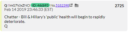 131. QDrop 2725 Q claims he's hearing chatter that the Clinton's public health will fail quickly. This doesn't happen.