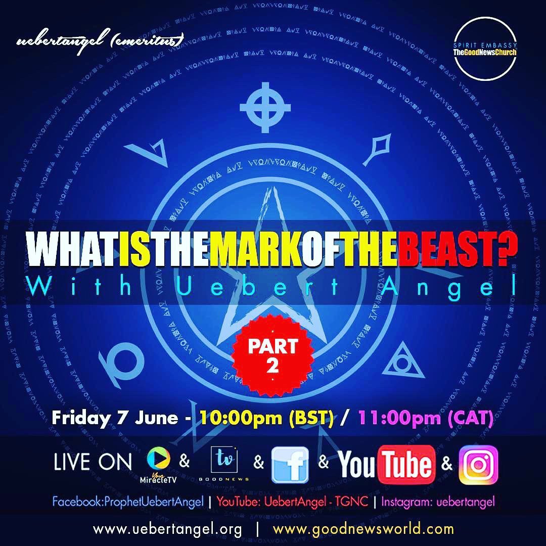 UebertAngel's tweet photo. PART 2 This FRIDAY ... WHAT IS THE MARK OF THE BEAST 10PM British Standard Time, you can’t afford to miss this for anything 
#GoodNewsWorldTeaching https://t.co/W7DXR8XR2q