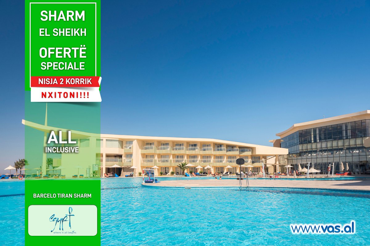 VasTour's tweet photo. 😍Sharm El Sheikh - OFERTE SPECIALE😍
🏩Barcelo Tiran Sharm🏩
😍Nisja 2 Korrik, Nxitoni😍
😍All Inclusive😍

https://t.co/xVCLhM8HnZ ose ne agjencine tende te PREFERUAR - member Vas Tour
#JoinUsLoveVas https://t.co/P3jkkQAu02