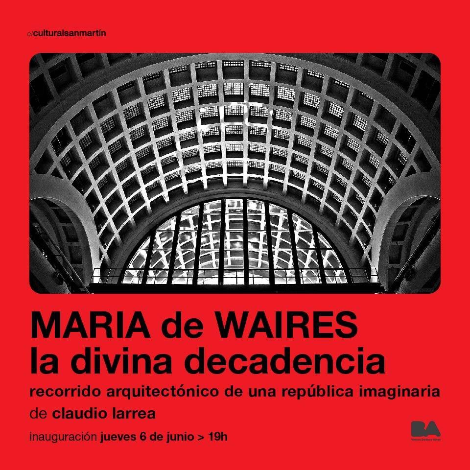 Hoy jueves inauguro 
muestra en el Centro Cultural San Martín (Sarmiento1551)

"Maria de Waires" una cruce con República de Waires, que hice hace un 
par de años, y las fotos que usaron para la Opera de Estrasburgo  "Maria 
de Buenos AIres"