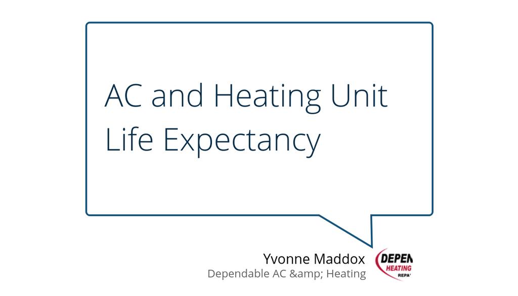 DependableAC's tweet image. AC and Heating Unit Life Expectancy lttr.ai/DefR #Energy #ACHeating #HVAC #ConroeTexas