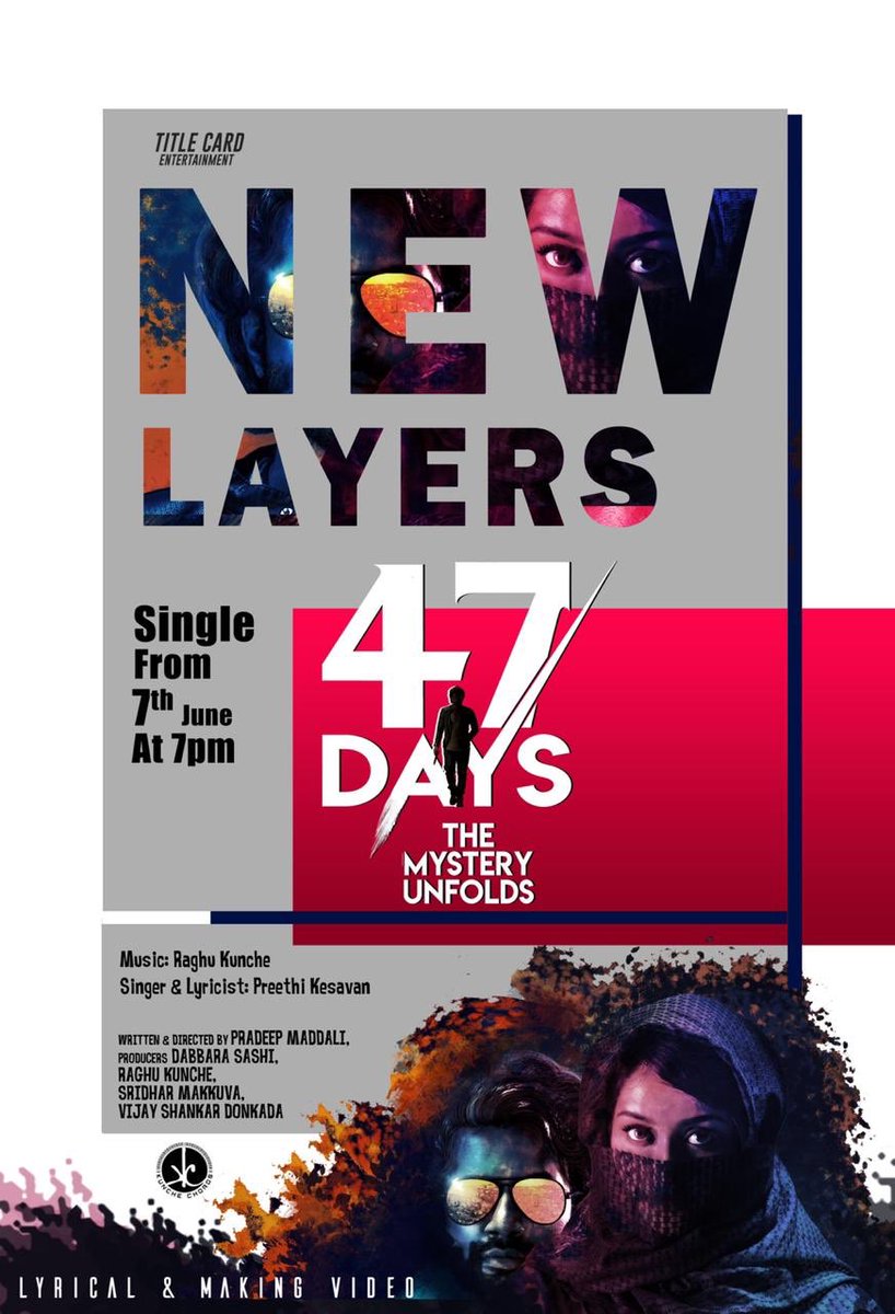 Overseasrights's tweet photo. #NewLayers single from #47Days will be out on 7th June at 7PM.
#TheMysteryUnfolds
@ActorSatyaDev @IamPoojaJhaveri @roshniprakash_ @PradeepMaddali @kuncheraghu @VijayDonkada #TitleCardEntertainment @GskMedia_PR https://t.co/1I3F92DFZr