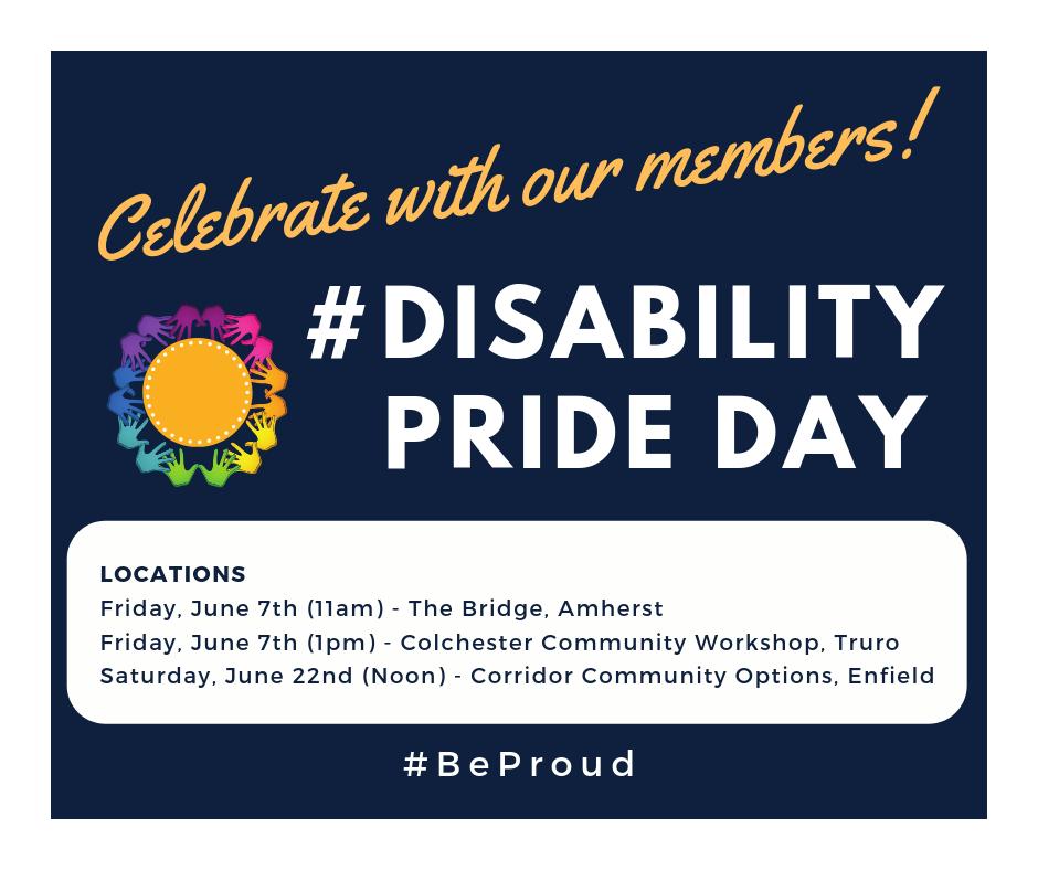 Plan to close out your week celebrating #DisabilityPrideDay and sunshine in Truro or Amherst tomorrow ! #selfadvocacy #socialmovement